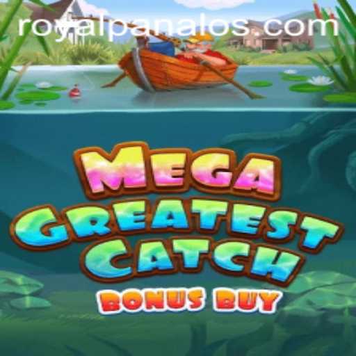 Discover MegaGreatestCatchBonusBuy - A Dive into the Thrilling Waters of Royal Panalo