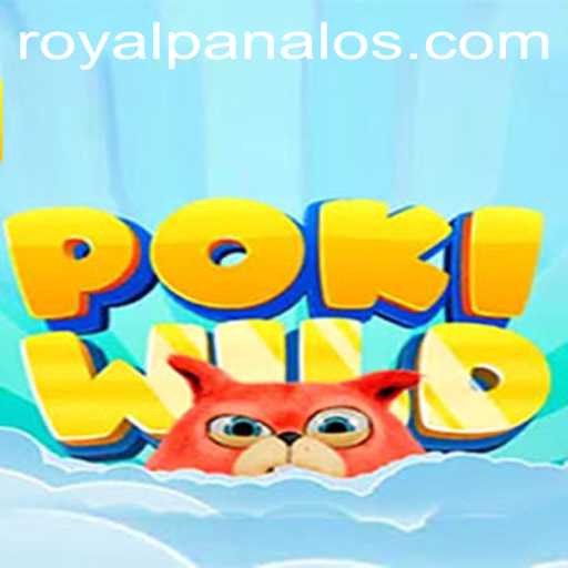 Exploring the Exciting World of PokiWild: Discover 'Royal Panalo'
